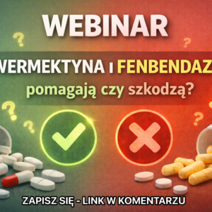 Iwermektyna + Fenbendazol