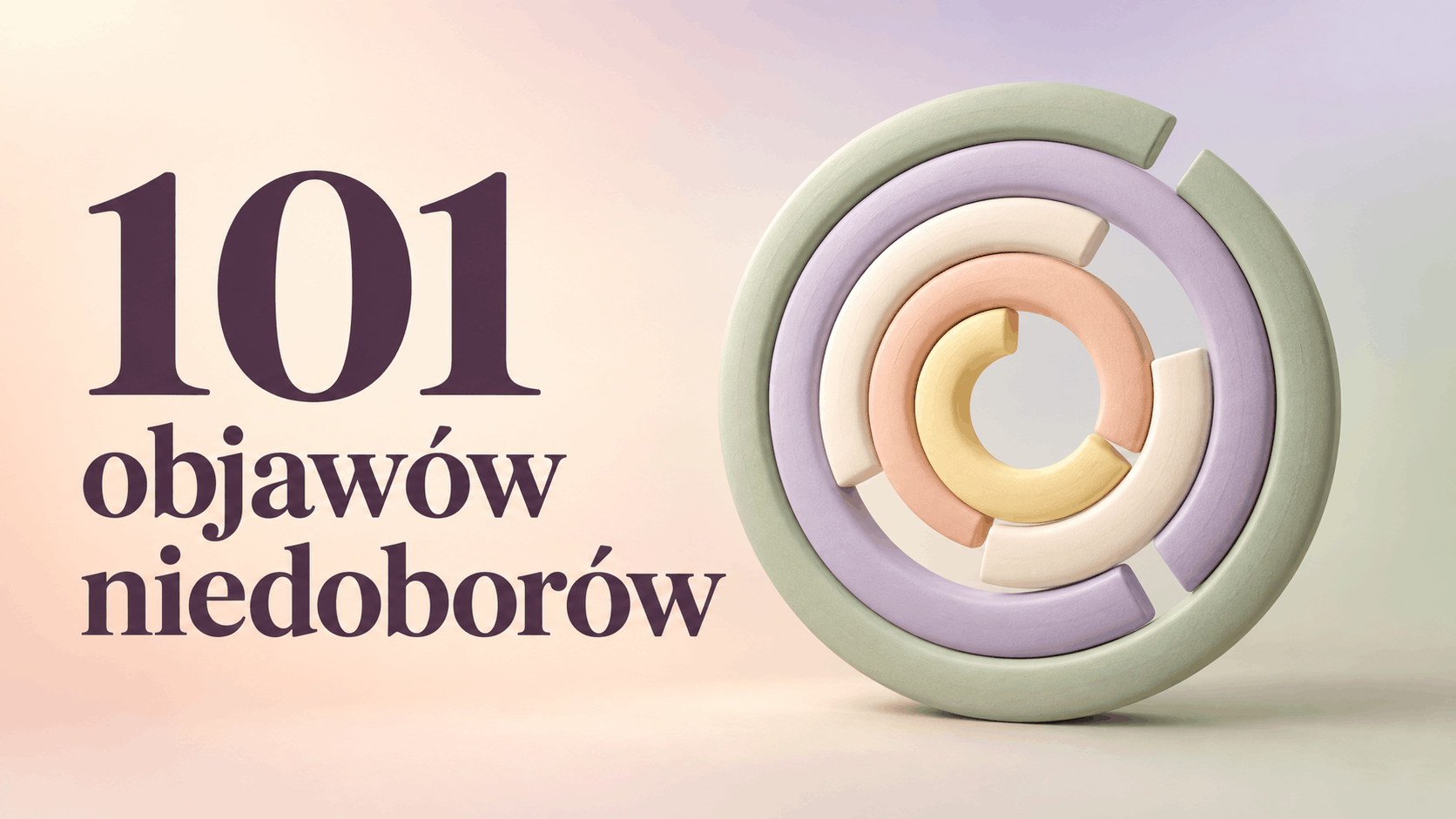 101 objawów niedoborów