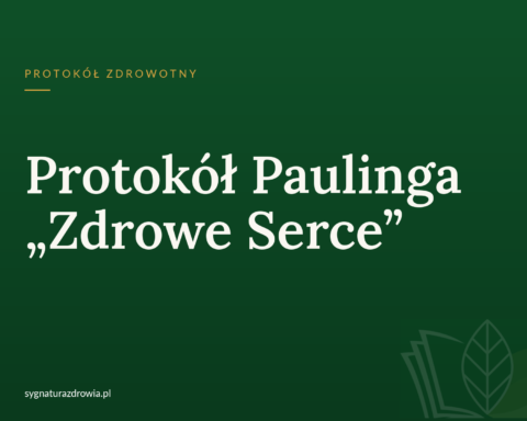 Protokół Paulinga „Zdrowe Serce”