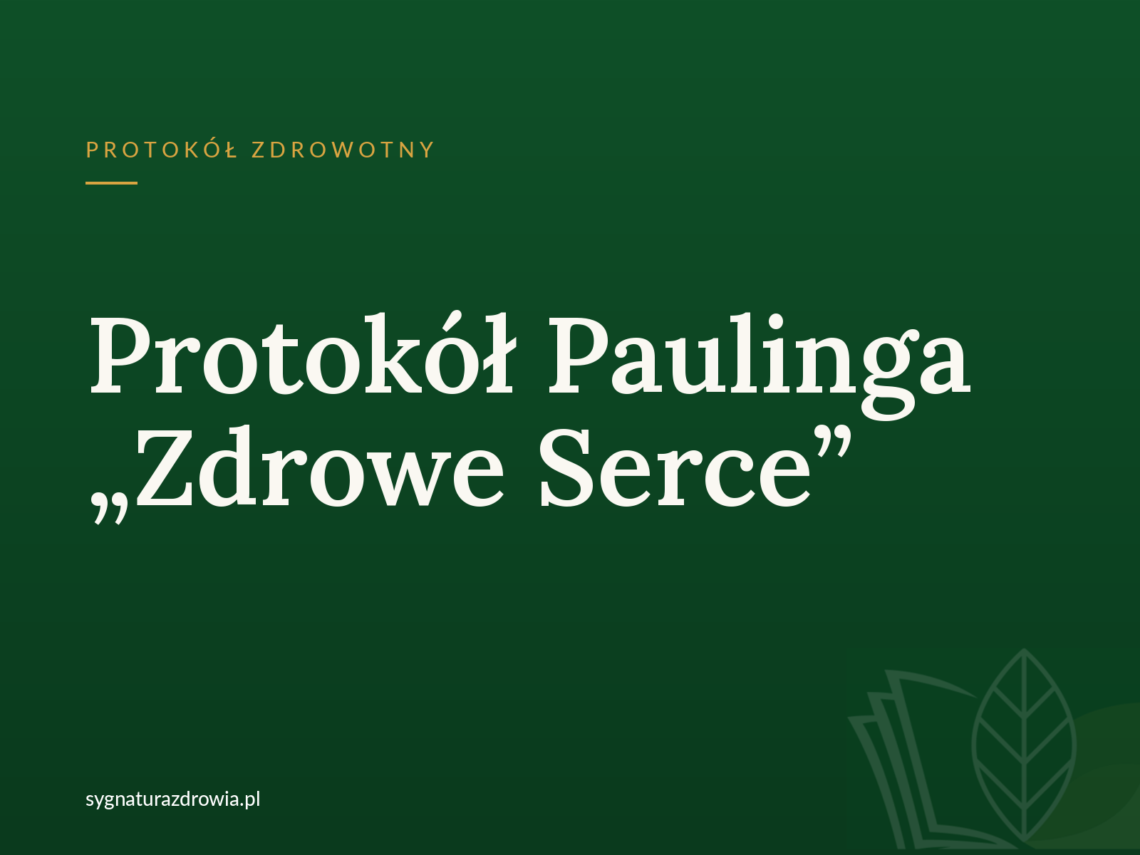 Protokół Paulinga „Zdrowe Serce”