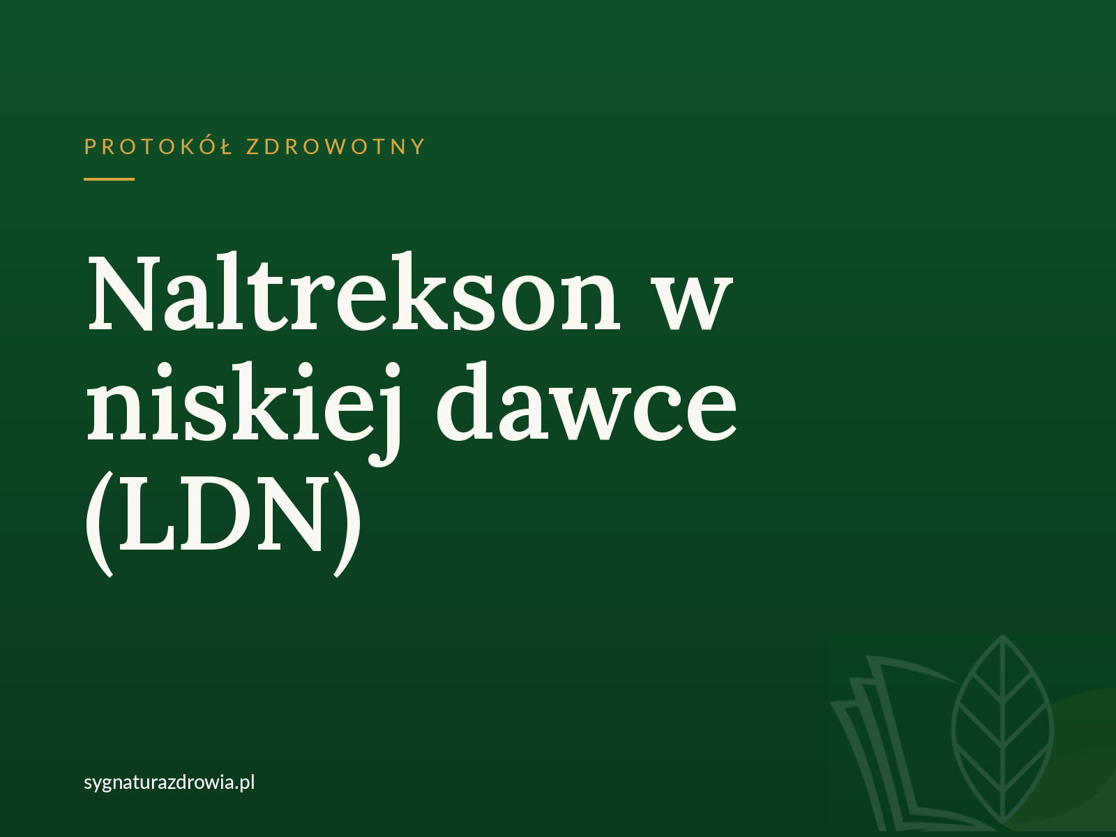 Naltrekson w niskiej dawce (LDN)