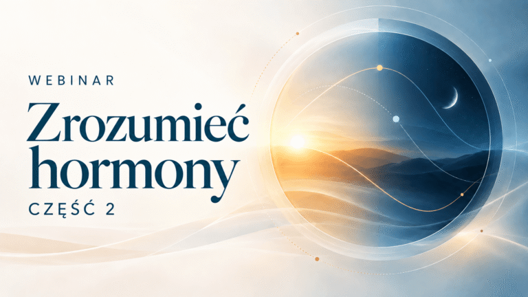Zrozumieć hormony 2