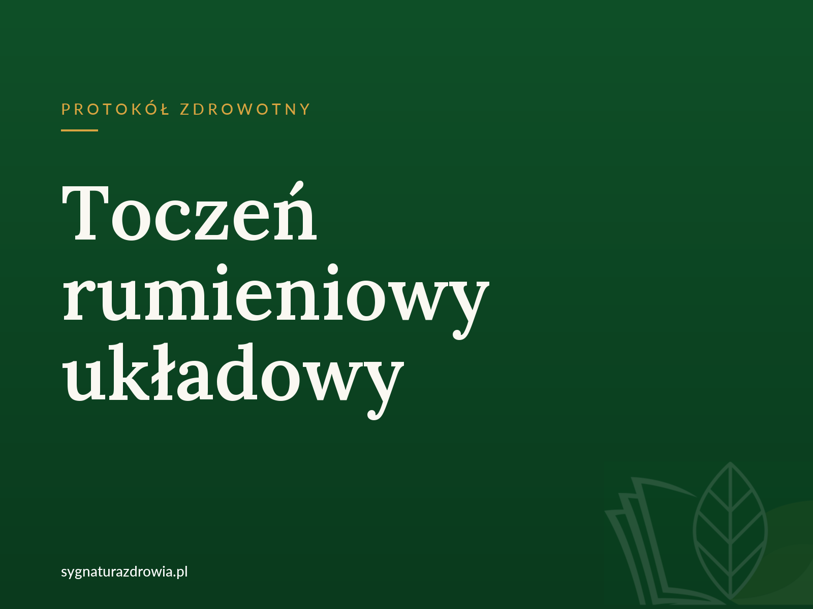 Protokół: Toczeń rumieniowy układowy