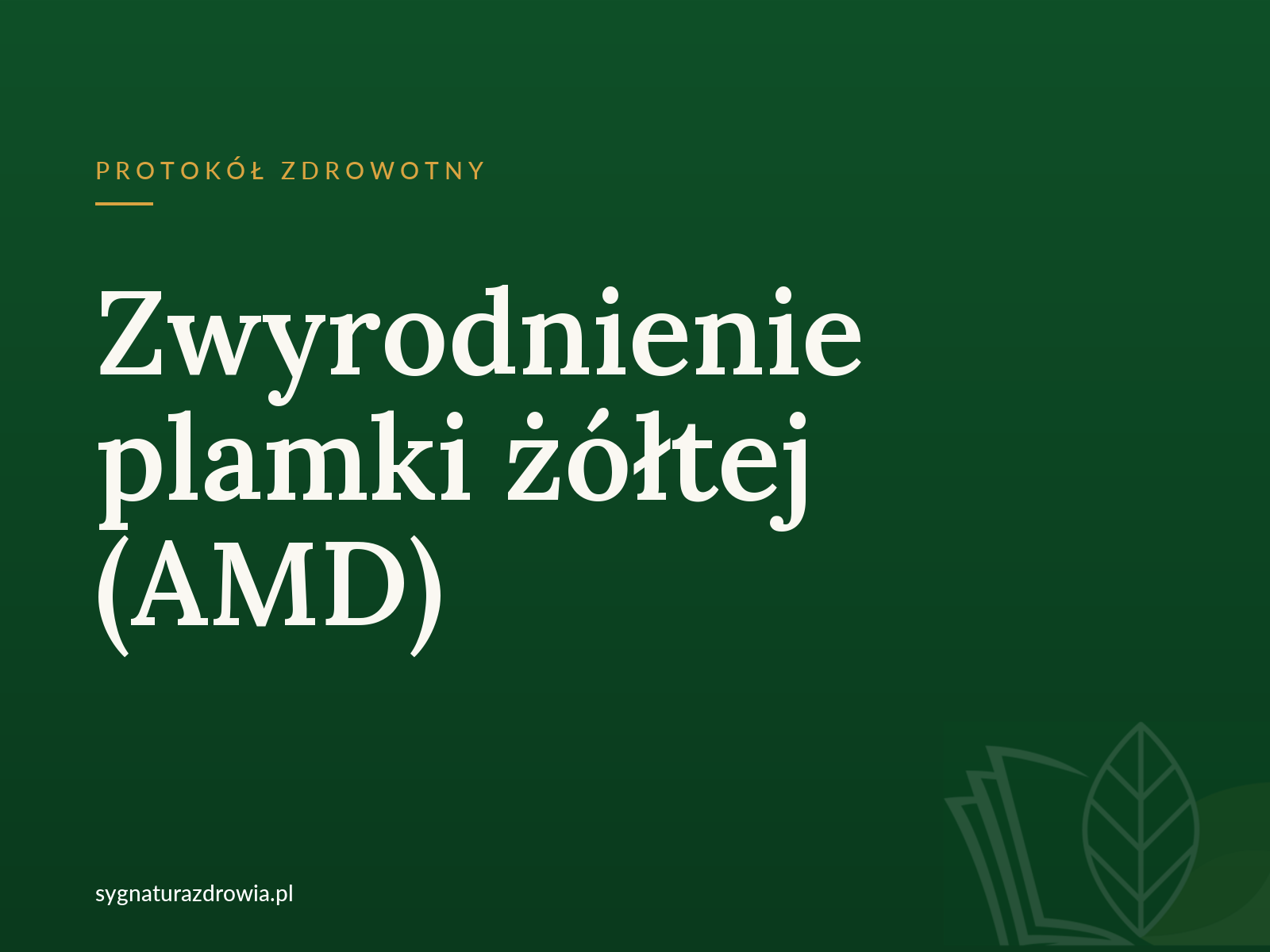 Protokół: Zwyrodnienie plamki żółtej (AMD)